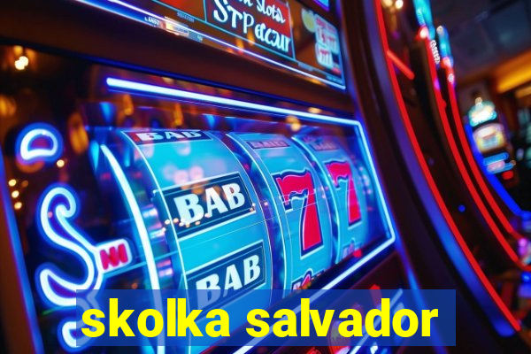 skolka salvador